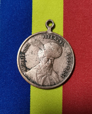 SV * Medalia MIHAI VITEAZU 1593 - 1601 - 1901 * Domnul Tuturor Rom&amp;acirc;nilor foto