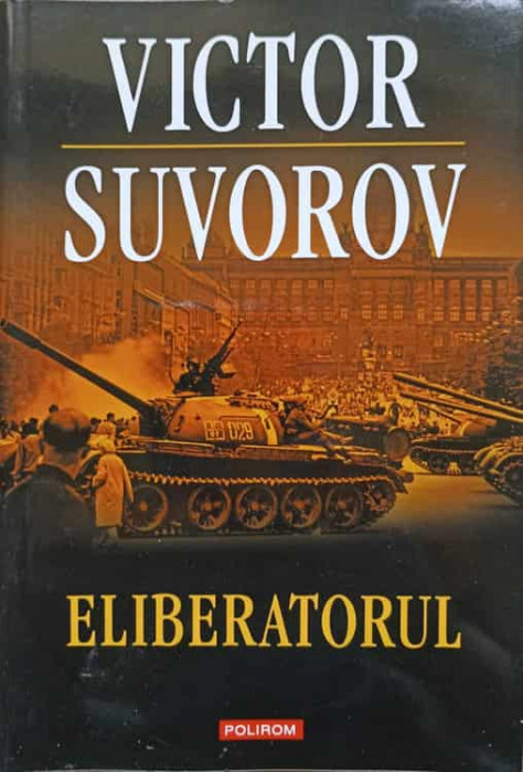 ELIBERATORUL-VICTOR SUVOROV