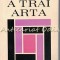 A Trai Arta - Mihai Nadin
