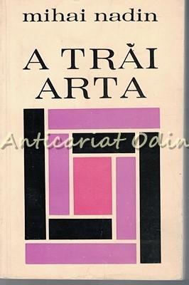 A Trai Arta - Mihai Nadin