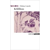K&eacute;kliliom - F&aacute;bi&aacute;n L&aacute;szl&oacute;