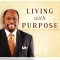 Living with Purpose: Devotions for Discovering Your God-Given Potential