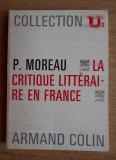 La critique litteraire en France / Pierre Moreau