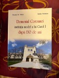 Domeniul Coroanei : institutie model a lui Carol I dupa 130 de ani / Nicolae St. Noica, Stefan Petrescu