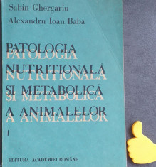 Patologia nutritionala si metabolica a animalelor Sabin Ghergariu Ioan Baba foto