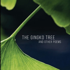 The Gingko Tree and Other Poems