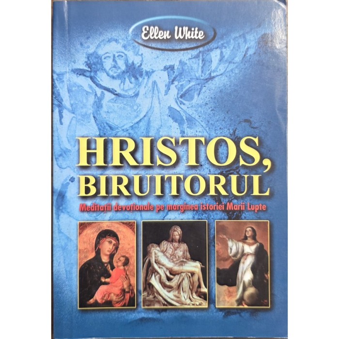 Hristos, Biruitorul &ndash; Ellen White