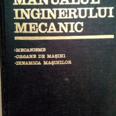 N. Manolescu, A. Adrian, V. Costinescu - Manualul inginerului mecanic (editia 1976)