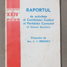 Raportul de activitate al C. C. al Partidului Comunist Uniunii Sovietice Brejnev