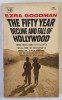 THE FIFTY YEAR DECLINE AND FALL OF HOLLWOOD by EZRA GOODMAN , 1962