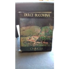 DULCE BUCOVINA - ION MICLEA