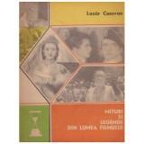 Lazar Cassvan - Mituri si legende din lumea filmului - 130167
