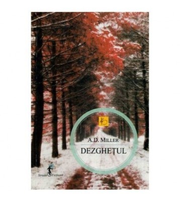 A. D. Miller - Dezghetul - 113927 foto