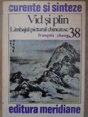 VID SI PLIN LIMBAJUL PICTURAL CHINEZESC-FRANCOIS CHENG foto