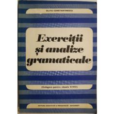 Exercitii si analize gramaticale (Culegere pentru clasele V-VIII) &ndash; Silviu Constantinescu