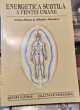 Energetica subtila a ființei umane - Aliodor Manolea