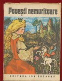 "Povesti nemuritoare 16" - Editura Ion Creanga - Editia a II-a -Bucuresti, 1980