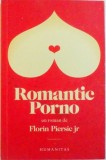 ROMANTIC PORNO de FLORIN PIERSIC JR 2011