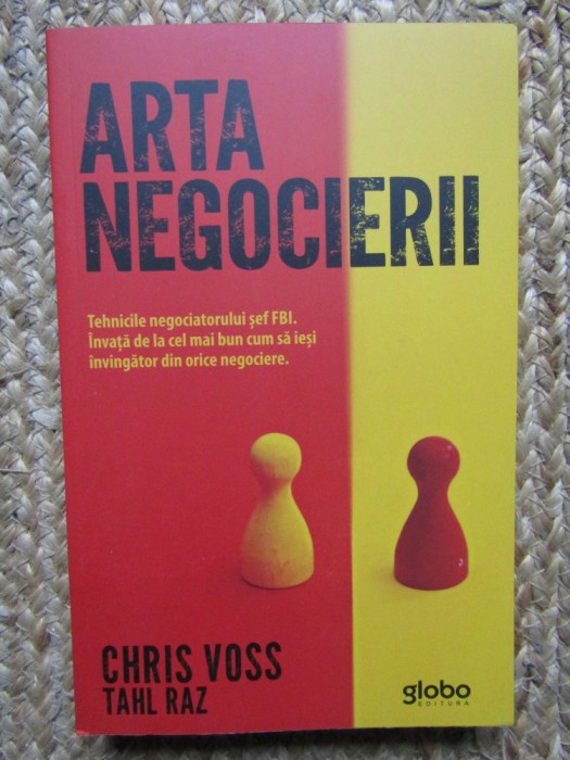 Arta negocierii - Chris Voss si Tahl Raz