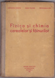 Fizica si chimia cerealelor si fainurilor Balta Paulina, 1963