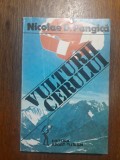 Vulturii cerului - Nicolae Pangica, aviatie, parasutism / R2P1F, Alta editura