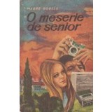 O meserie de senior