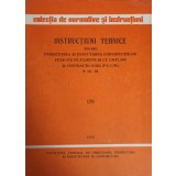 INSTRUCTIUNI TEHNICE PENTRU PROIECTAREA SI EXECUTAREA CONSTRUCTIILOR FUNDATE PE PAMANTURI CU UMFLARI SI CON-248334