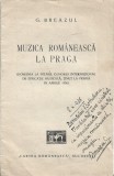 C9371N Muzica rom&acirc;nească la Praga (Rom&acirc;nia la &icirc;nt&acirc;iul Congres Internațional de Educație Muzicală, ținut la Praga &icirc;n aprilie 1936) de G Breazul