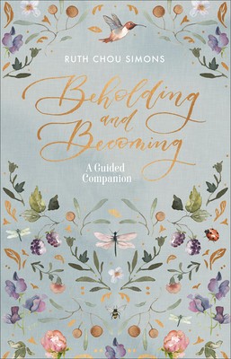 Beholding and Becoming: A Guided Companion foto