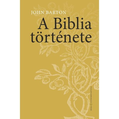 A Biblia t&amp;ouml;rt&amp;eacute;nete - John Barton foto