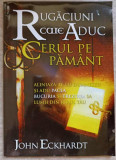 RUGACIUNI CARE ADUC CERUL PE PAMANT-JOHN ECKHARDT