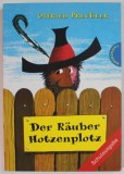 DER RAUBER HOTZENPLOTZ von OTFRIED PREUSLER , mit bildern von F. J. TRIPP , 2008, TEXT IN LIMBA GERMANA
