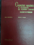 Geometrie Analitica Si Elemente De Algebra Liniara, Editia A - Ion D. Teodorescu ,548411