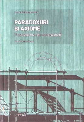 PARADOXURI SI AXIOME. FUNDAMENTE ALE MATEMATICII-NELO MAESTRE BLANCO-263719 foto