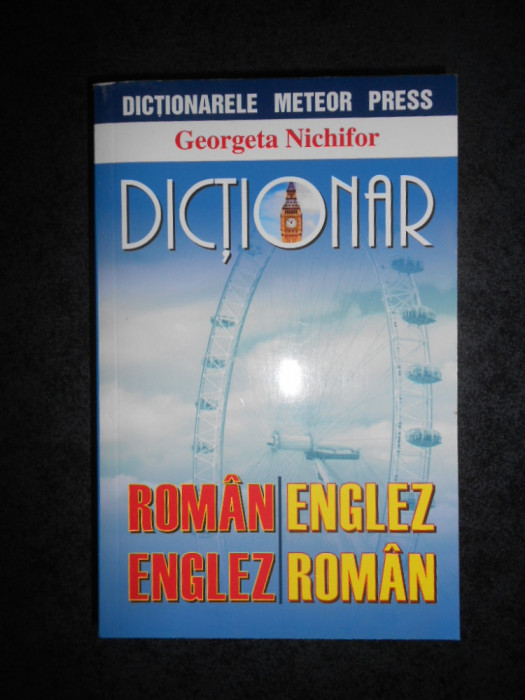 Georgeta Nichifor - Dictionar Roman-Englez / Englez-Roman (2016)