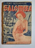 Salomeea &ndash; Gaston G&eacute;rard, Ed. Succes, 1942 &ndash; colecția &bdquo;Femei extraordinare&rdquo;