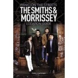 Panic on the Streets - The Smiths &amp; Morrissey