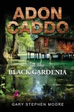 Adon Caddo at the Black Gardenia