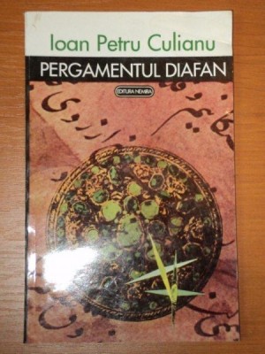 PERGAMENTUL DIAFAN - IOAN PETRU CULIANU 1993 foto