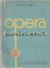 Opera Rom&acirc;nească Vol. I - Octavian L. Cosma, Muzică, București 1962, 231 pagini