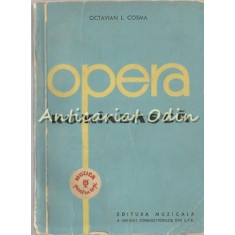 Opera Romineasca I - Octavian L. Cosma