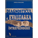 Adela Deaconu - Diagnosticul si evaluarea intreprinderii (Editia: 1998)