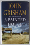 A PAINTED HOUSE by JOHN GRISHAM , novel , 2001