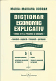 Dictionar economic explicativ . Romana, Engleza, Franceza, Germana - Maria-Mariana Dobran