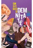 Cumpara ieftin Cum sa te ratezi cu demnitate: un roman