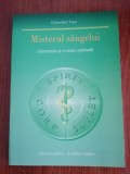 Christopher Vasey, Misterul s&acirc;ngelui. Alimentație și evoluție spirituală