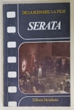 SERATA de MALVINA URSIANU , DE LA SCENARIU LA FILM , 1989