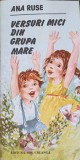 Versuri Mici din Grupa Mare - Ana Ruse, Editura Ion Creanga, 1988, Carte Copii, Povesti Ilustrate, Limba Romana