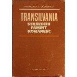 TRANSILVANIA. STRAVECHI PAMANT ROMANESC-ILIE CEAUSESCU-262681