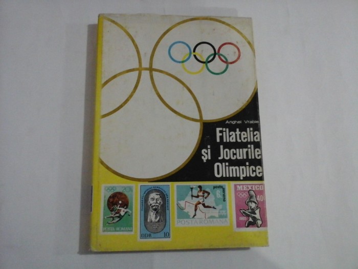 Filatelia si Jocurile Olimpice - Anghel VRABIE